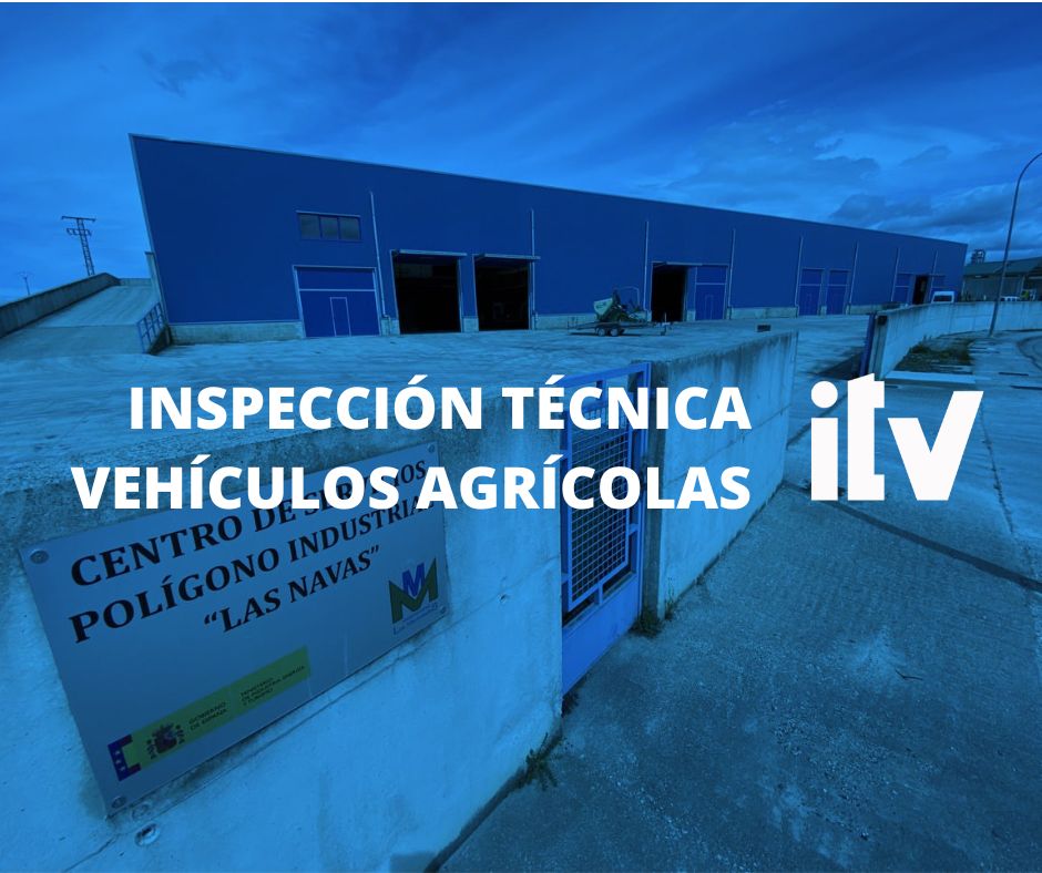 INSPECCIÓN TÉCNICA DE VEHÍCULOS AGRÍCOLAS