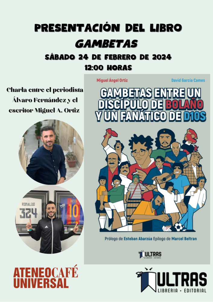 Presentación del libro "Gambetas entre un discípulo de Bolaño y un fanático de D10S" Goles y literatura de Sudamérica