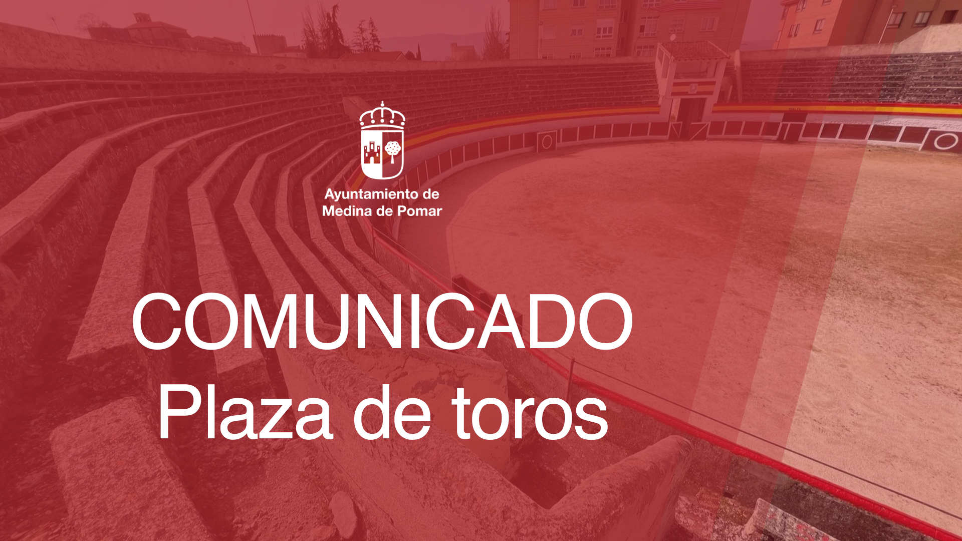 COMUNICADO - Plaza de toros Medina de Pomar