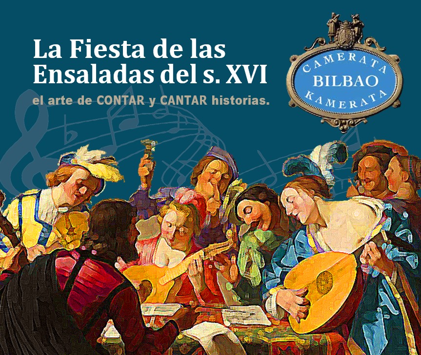 CONCIERTO IGLESIA VILLASANA: La fiesta de las Ensaladas del s. XVI Camerata Bilbao Kamerata