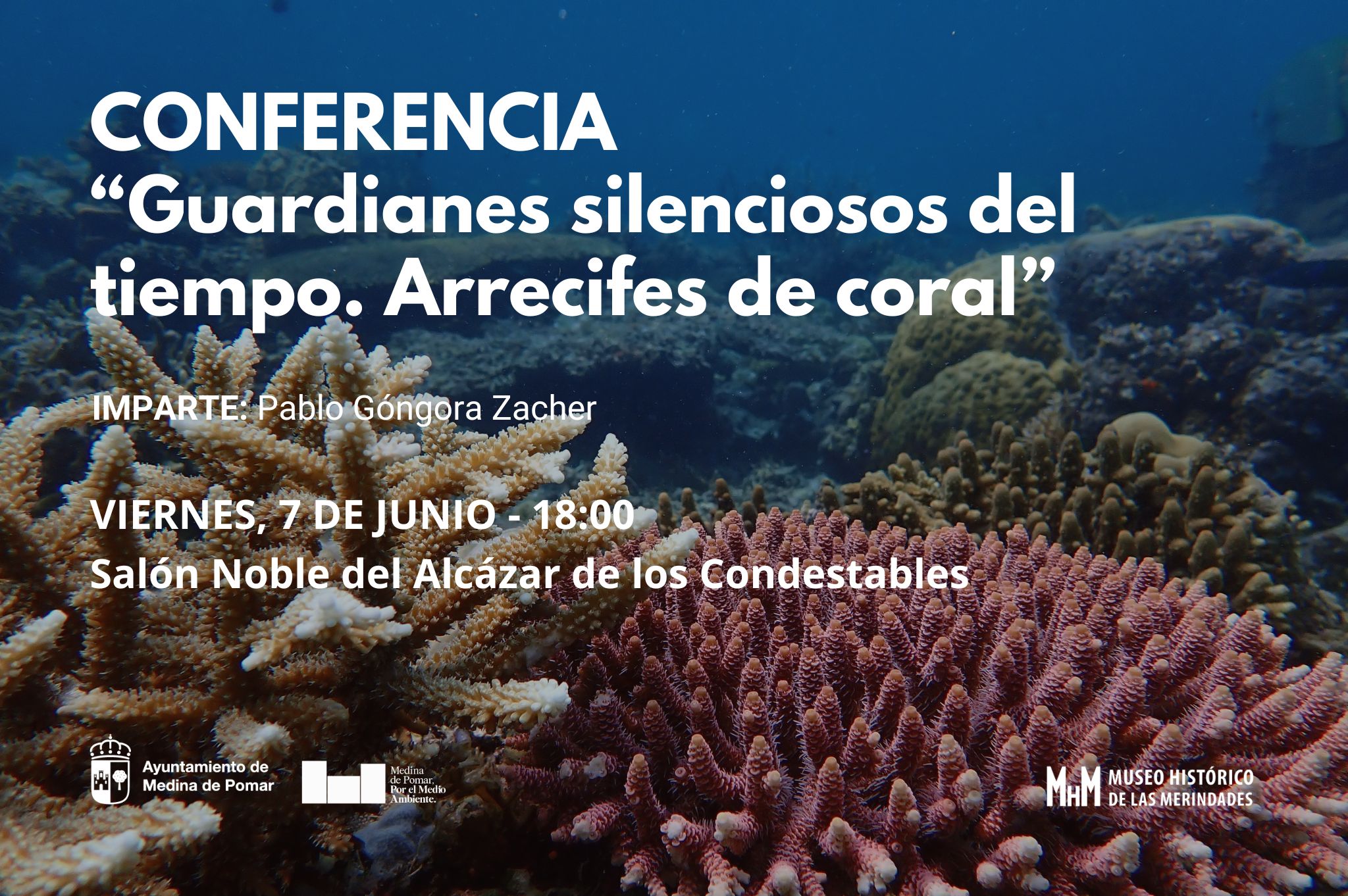 Conferencia "Guardianes silenciosos del tiempo. Arrecifes de coral"