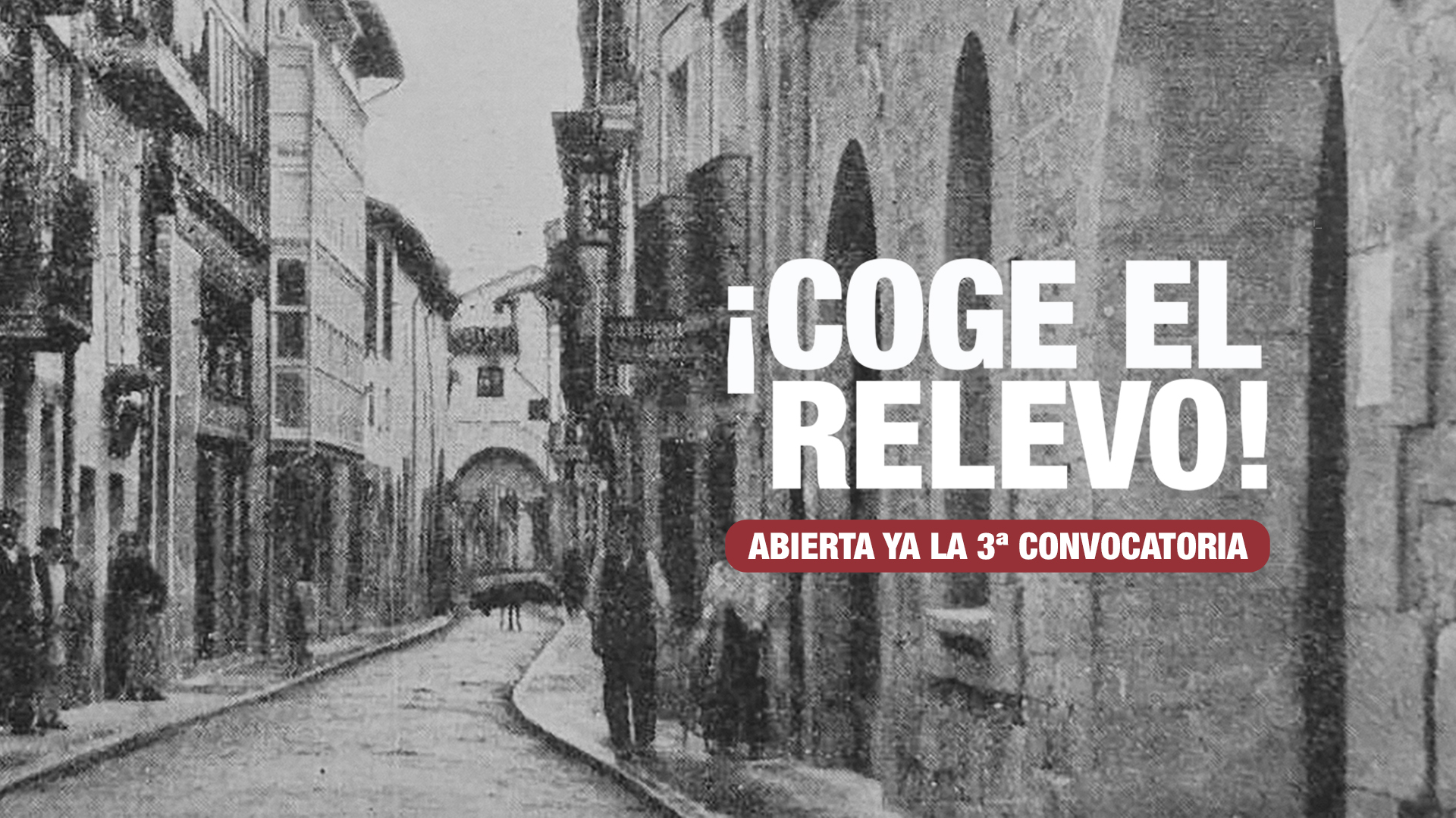 COGE EL RELEVO - 3ª convocatoria