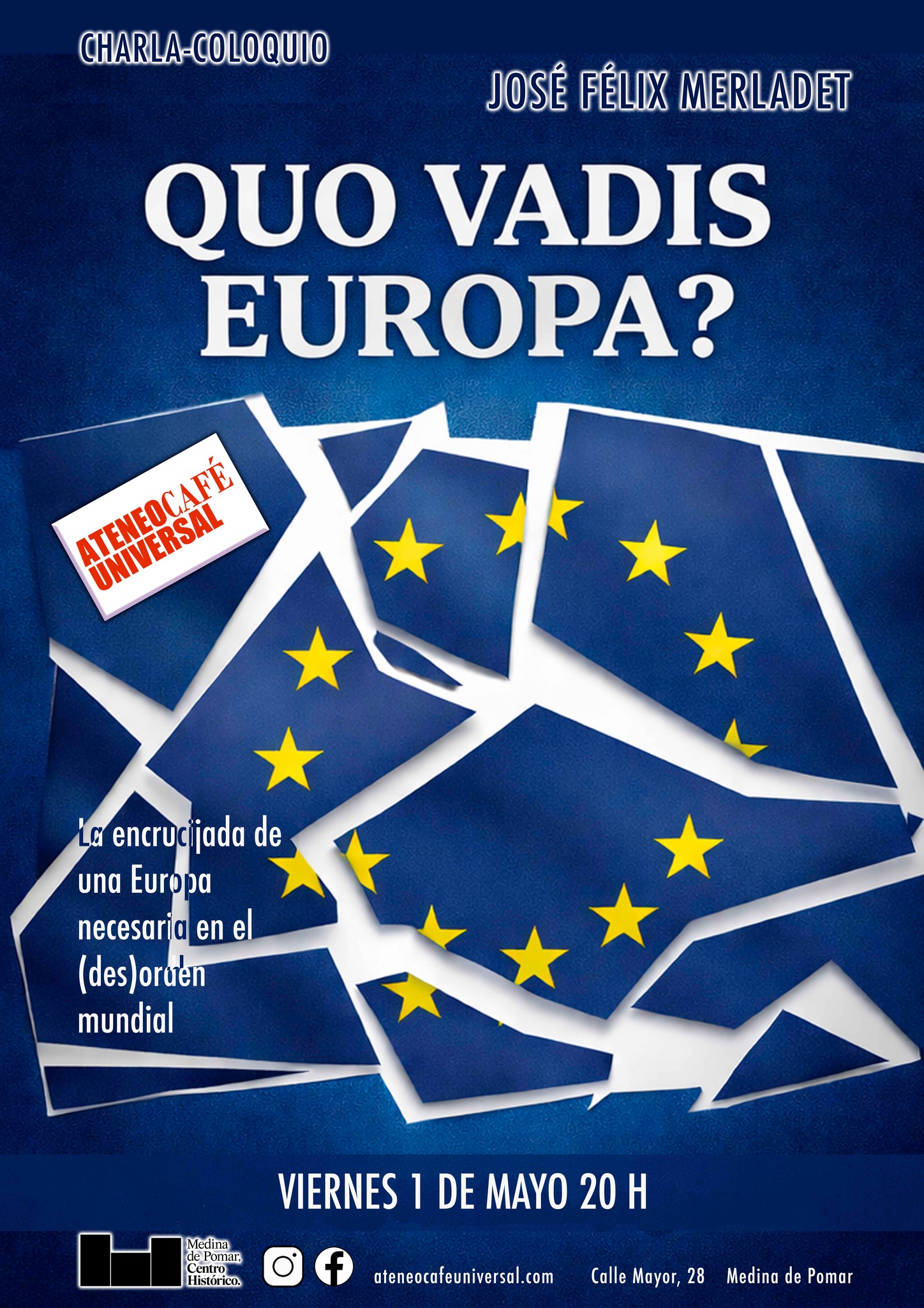 CHARLA-COLOQUIO QUO VADIS EUROPA?