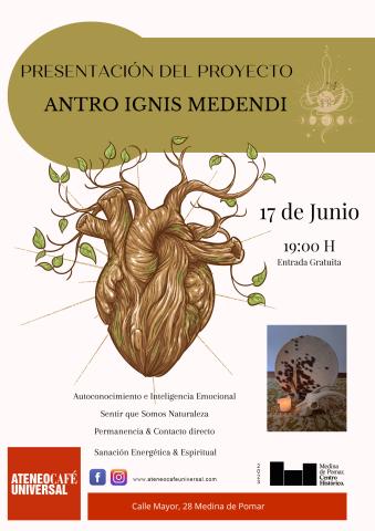 Presentación del proyecto ANTRO IGNIS MEDENDI