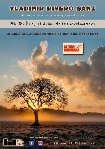  CHARLA-COLOQUIO "EL ROBLE, EL ÁRBOL DE LAS MERINDADES" 