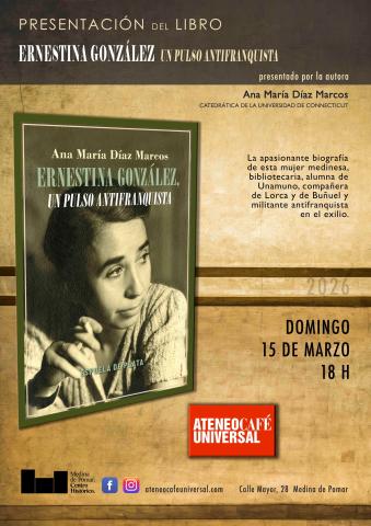 Presentación del libro "Ernestina González. Pulso Antifranquista"