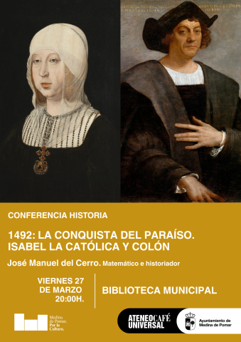 Conferencia Historia: 1492: La Conquista del paraíso. Isabel La Católica y Colón.